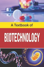 A Textbook of Biotechnology