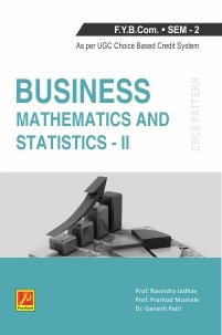 Business Mathematics and Statistics (Sem – II)
