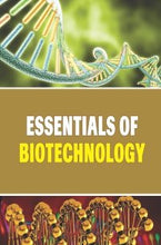Essentials of Biotechnology