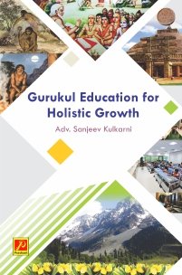 Gurukul Education for Holistic Growth