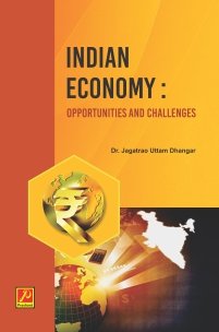 Indian Economy : Opportunities and Challenges