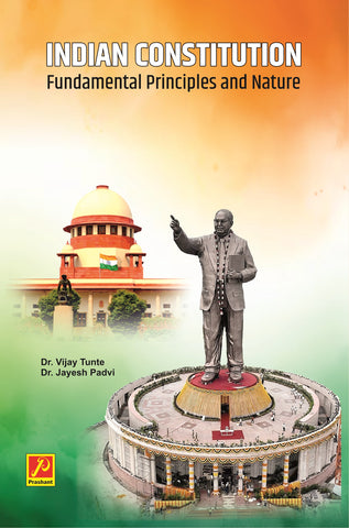INDIAN CONSTITUTION Fundamental Principles and Nature