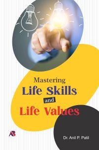 Mastering Life Skills and Life Values
