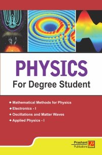 Physics for Degree Student
