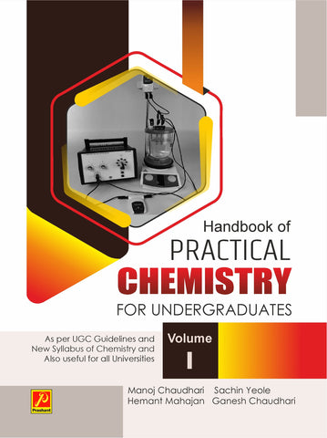 Handbook of Practical Chemistry for Undergraduates : Volume - I