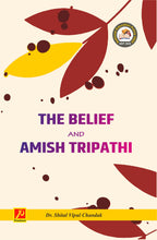 THE BELIEF AND AMISH TRIPATHI