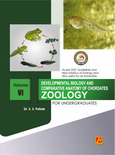 Developmental biology and comparative anatomy of chordates for Undergraduates : Vol-VI