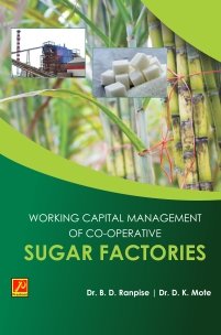 Working Capital Management of Co-Operative Sugar Factories