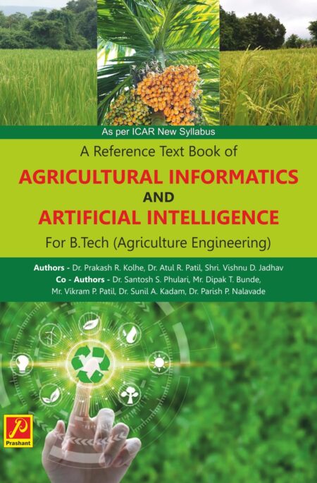 Agricultural Informatics and Artificial Intelligence for B. Tech (Agriculture Engineering)